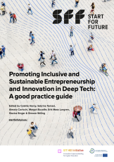 Promoting Inclusive and Sustainable Entrepreneurship and Innovation in Deep Tech: A good practice guide